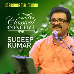 Carnatic Classical Concert - Sudeep Kumar